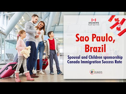 Spousal and Children sponsorship Canada Immigration Success Rate Sao Paulo, Brazil