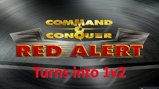 Command and Conquer Red Alert Remastered FFA (Turns into 1v2)