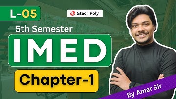 IMED Chapter-1 L-5 | Polytechnic 5th Semester @gtechpoly