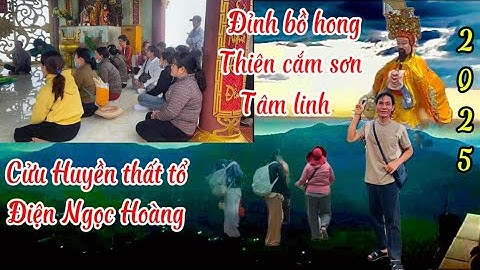 Thiên cấm sơn tâm linh đỉnh bồ hong cửu huyền thất tổ trăm họ mới nhất