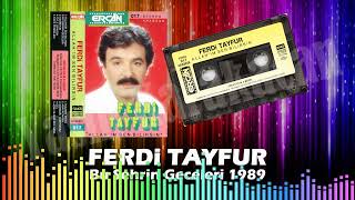 Ferdi Tayfur - Bu Sehrin Geceleri 1989 - Ercan 017 (Avrupa Baski)