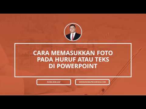 Tutorial Powerpoint - Cara Memasukkan Foto Pada Huruf Atau Teks Di Powerpoint