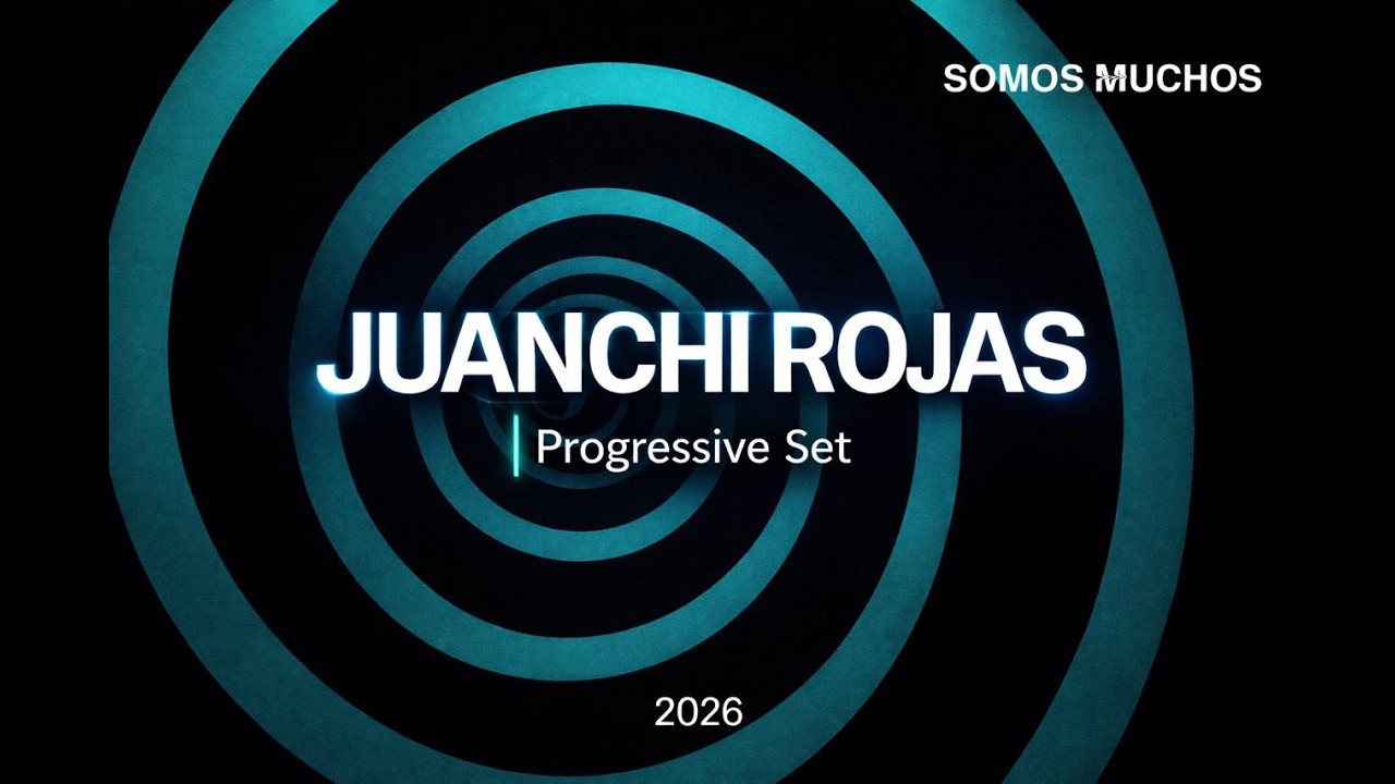 JUANCHI ROJAS en SOMOS MUCHOS | Set progressive House | 2026