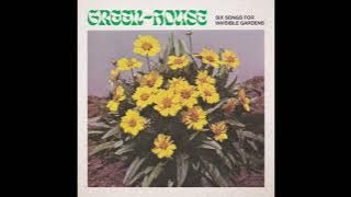 Green- house - Six Songs for Invisible Gardens