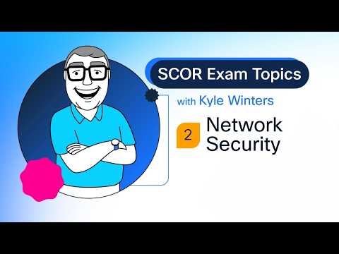 SCOR 350-701 Network Security Explained