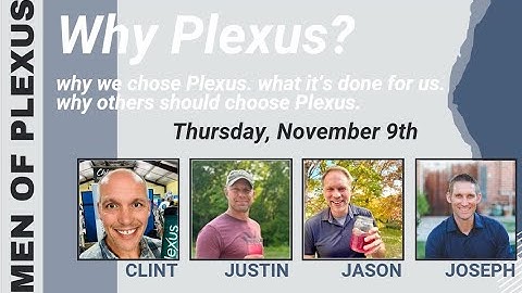 Men of Plexus - Why Plexus (Nov 2023)