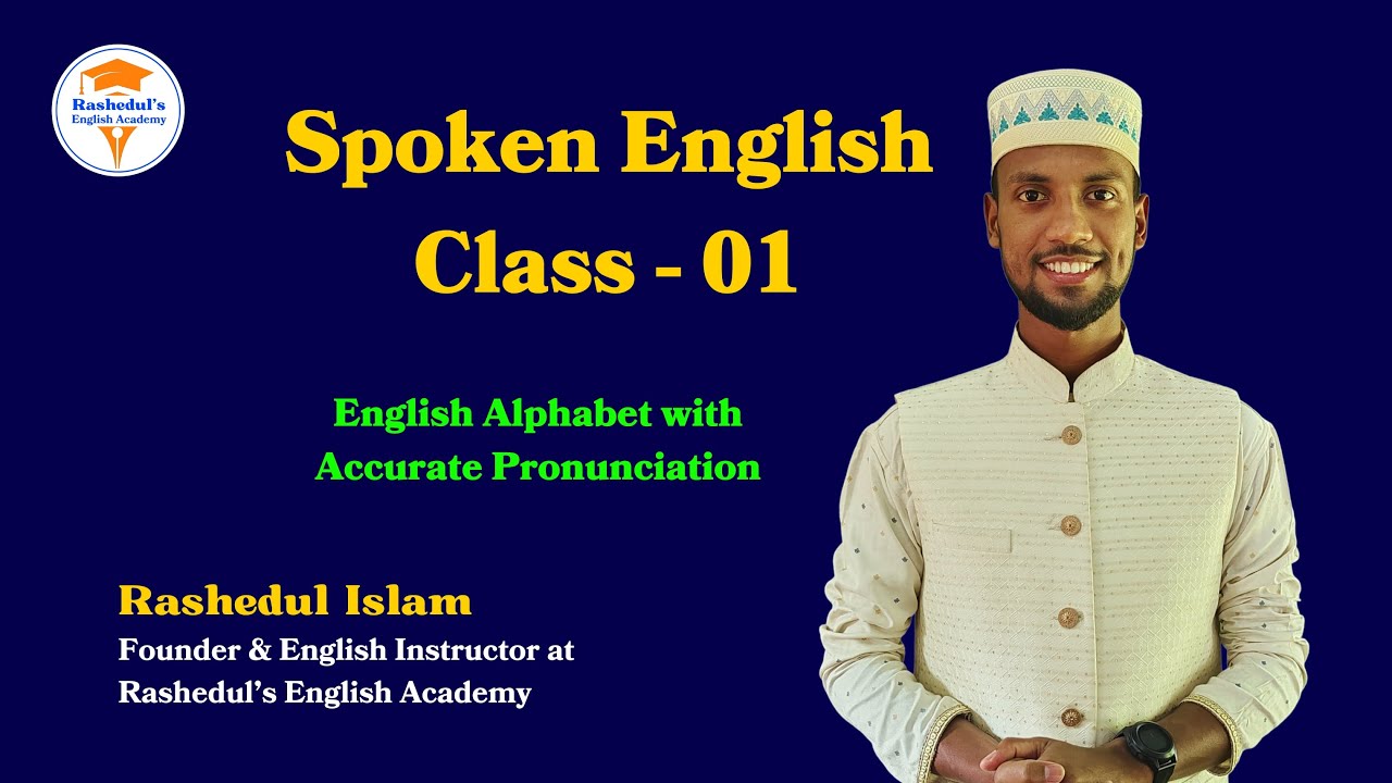 Eng Rashedul Spoken English Class - 01 | English Alphabet | Rashedul Islam | REA ...