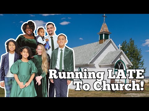 Sunday Vlog: Will We EVER Make it to Church on Time?