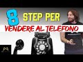 8 Step per chiudere una VENDITA TELEFONICA