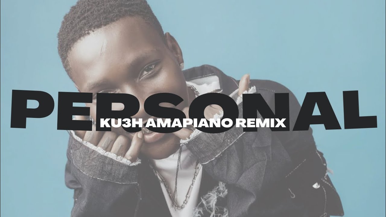 Zinoleesky Personal (KU3H Amapiano Remix) YouTube