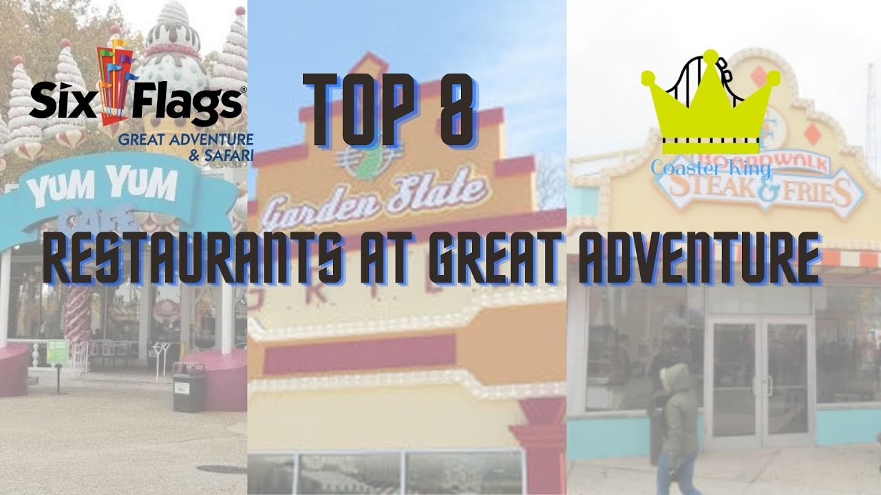 Top 8 Places to Eat at Six Flags Great Adventure - YouTube