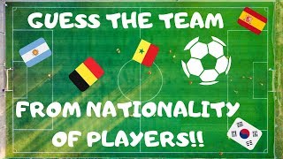 ⚽ FOOTBALL QUIZ : GUESS THE TEAM FROM NATIONALITIES! which team is this challenge! ⚽ screenshot 1
