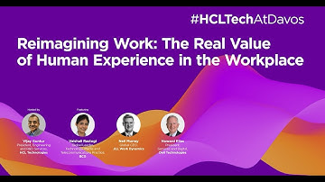 Reimagining Work | WEF’22 Affiliate Session | #HCLTechAtDavos