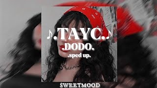 Tayc - dodo //sped up//