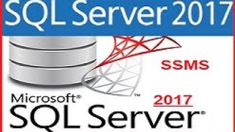 شرح تحميل وتثبيت برنامج SQL Server 2017- Sql SSMS