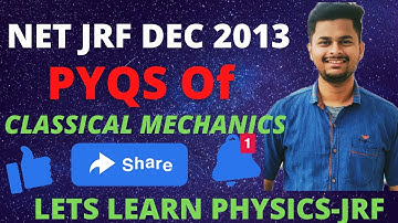 NET-JRF DEC 2013|PYQS|CLASSICAL MECHANICS|#CSIRNETJRF2021 #JEST2021 #TIFR #GATE #MSCPHYSICS