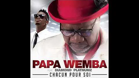 Papa Wemba ft Diamond platnumz CHACUN POUR  SOI (official music audio)