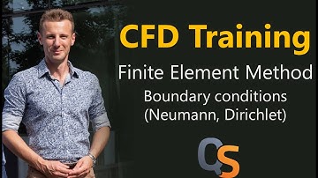CFD Course - 36 - FEM: Boundary conditions Neumann Dirichlet