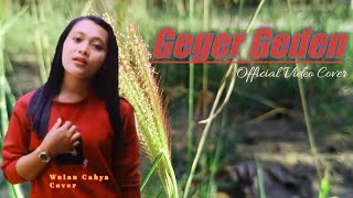 #gegergeden  GEGER GEDEN- WULAN CAHYA [GEGER GEDEN]  Video Cover-geger geden