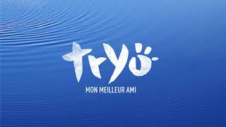Video thumbnail of "Tryo - Mon meilleur ami"