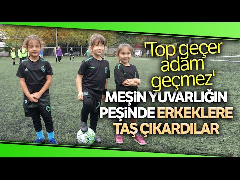 'Kızlar Futbol Mu Oynar?' Sorusunu Sahada Yetenekleri İle Cevapladılar