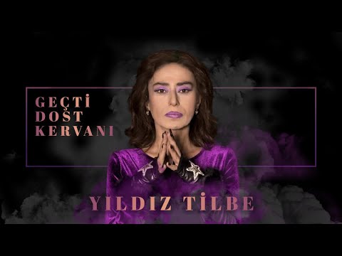 Yıldız Tilbe - Geçti Dost Kervanı (Official Audio Video)