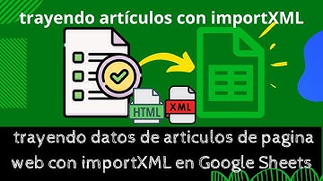 trayendo datos de articulos con importXML en Google Sheets