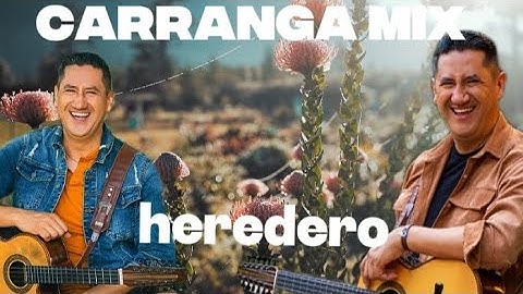 🎶MÚSICA MIX  DE HEREDERO SUS MEJORES CANCIONES  DE MÚSICA 🎻 DE CARRANGA 📀