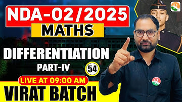 Virat 2.0 batch | Differentiation # 04 | | NDA Maths classes | Maths for NDA | RS SIR