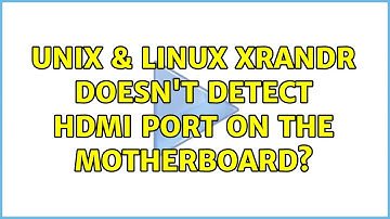 Unix & Linux: Xrandr doesn