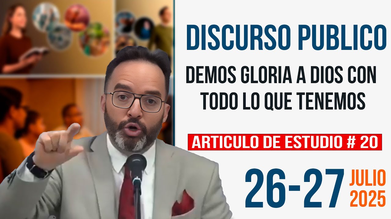 ⚠️ No Ignores Este Discurso | Demos Gloria a Dios con Todo lo que Tenemos | 26-27 Julio 2025