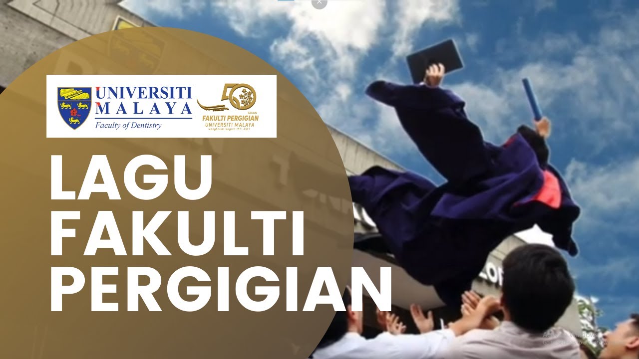 Lagu Fakulti Pergigian, Universiti Malaya - YouTube