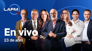 🔴 EN VIVO | Noticiero La FM y Peláez y De Francisco- 23 de abril de 2026