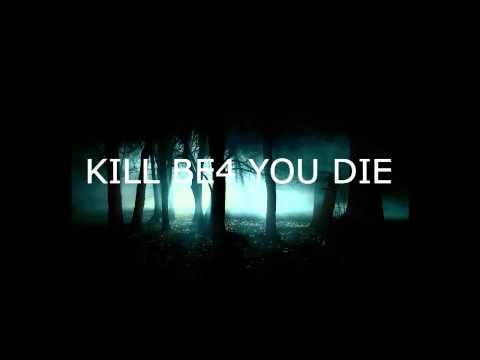\"KILL B4 YOU DIE\"-ს Official Trailer