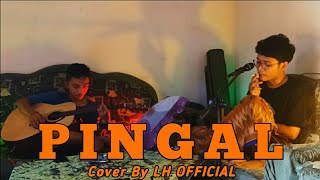 NGATMOBILUNG - PINGAL || Cover by LH OFFICIAL