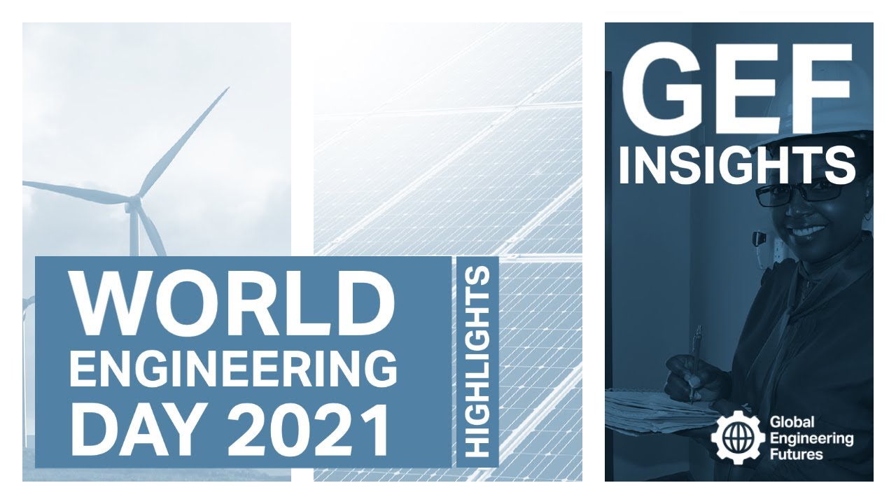 Global Engineering Futures Insights - World Engineering Day 2021 Highlights 2