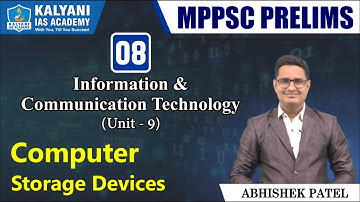 LEC 8 | Computer - Storage Devices | Unit 9 | Information Technology | MPPSC Prelims