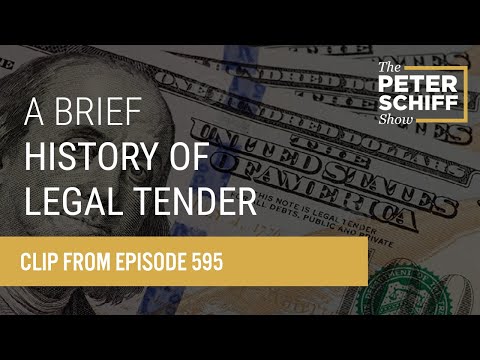 A Brief History Of Legal Tender