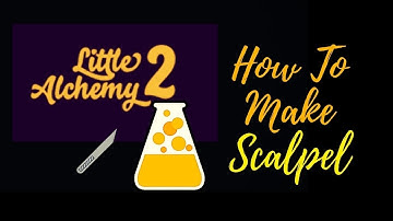 Little Alchemy 2-How To Make Scalpel Cheats & Hints