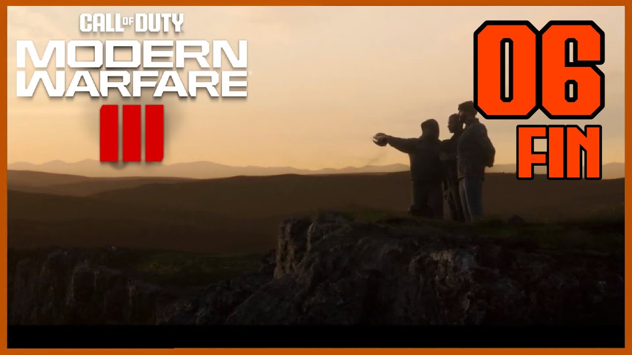 Call of Duty Modern Warfare III - #06 FIN FR. - YouTube