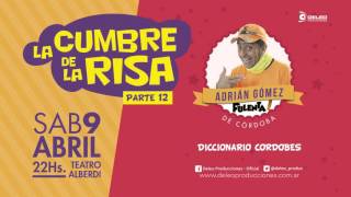 The Summit of Laughter XII - ADRIAN GOMEZ - Cordoban Dictionary (Audio)
