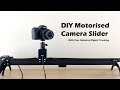 DIY Motorised Camera Slider With Object Tracking