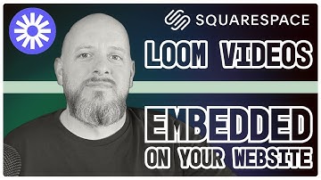 How to Embed a Loom Video on Your Squarespace Website