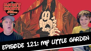 Mickey Shorts and More Video Podcast: My Little Garden