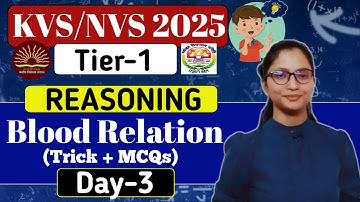 KVS-NVS Vacancy 2025 | KVS-NVS Tier-1 Reasoning : Blood Relation | KVS Tier 1 Preparation 2025 |