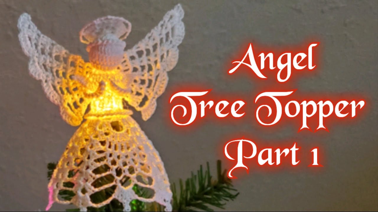 farvning Pligt Hurtigt Angel Christmas Tree Topper Part 1 | Crochet Angel Christmas Tree Topper |  Easy Crochet Tree Topper - YouTube