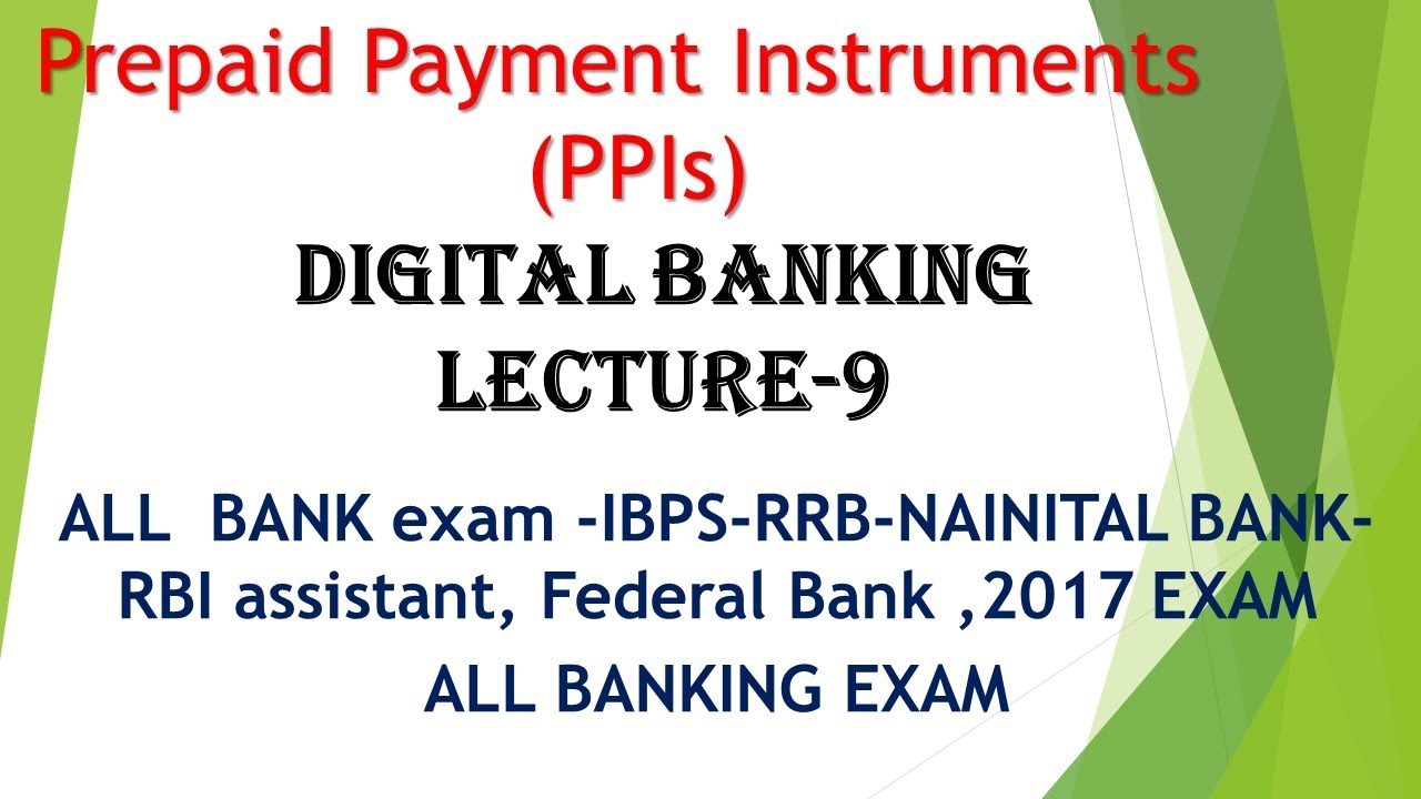 DIGITAL BANKING LECTURE   9 ON PRE-PAID PAYMENT INSTRUMENT