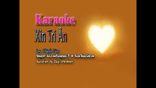 [Karaoke Demo] Xin Tri Ân (M-ConDangMe-T & SaoChuaGoiCon), Tone Ebm