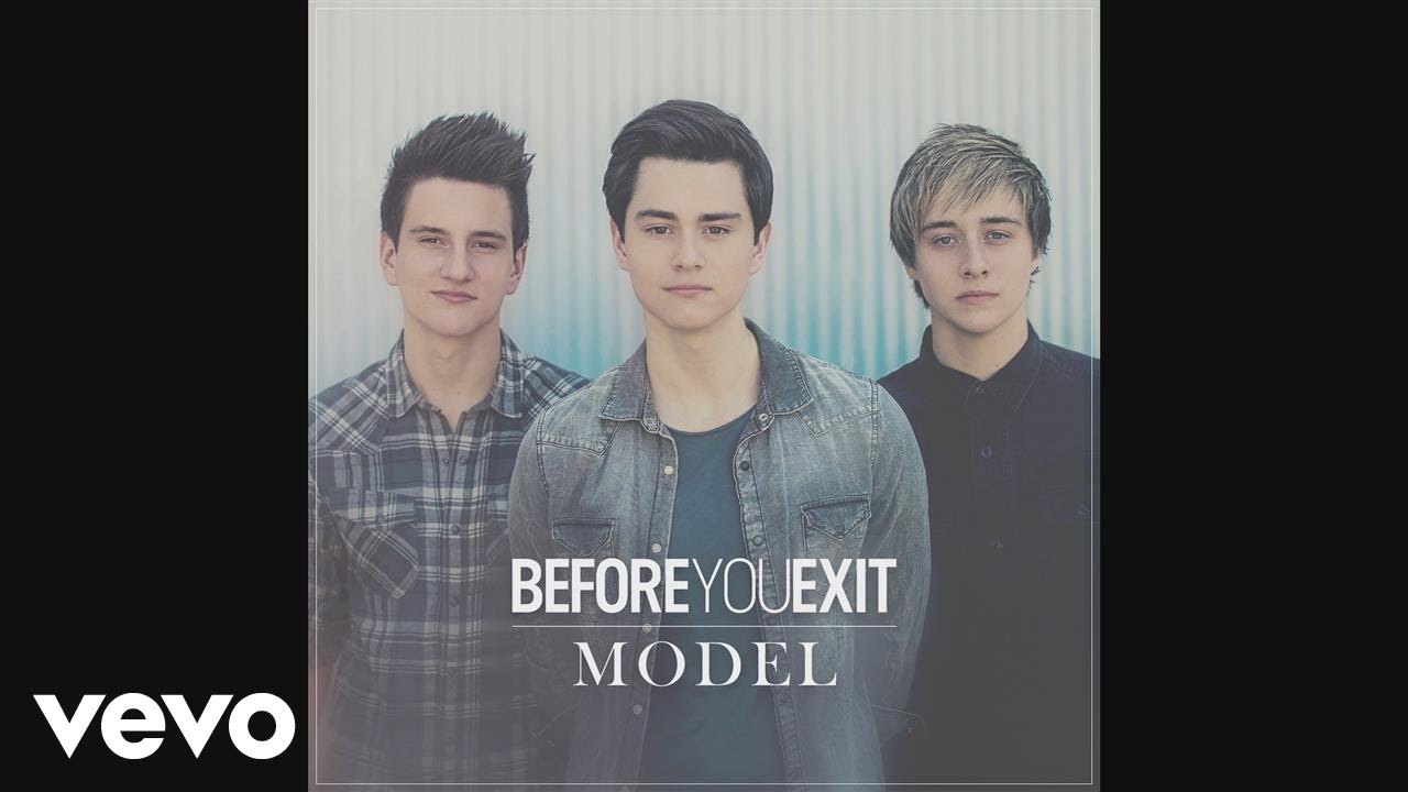 Before You Exit - Model (Audio)