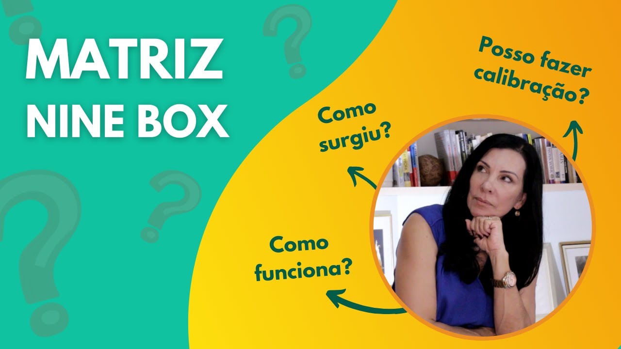 MATRIZ NINE BOX Como Usar Corretamente YouTube MATRIZ NINE BOX Como Usar Corretamente YouTube